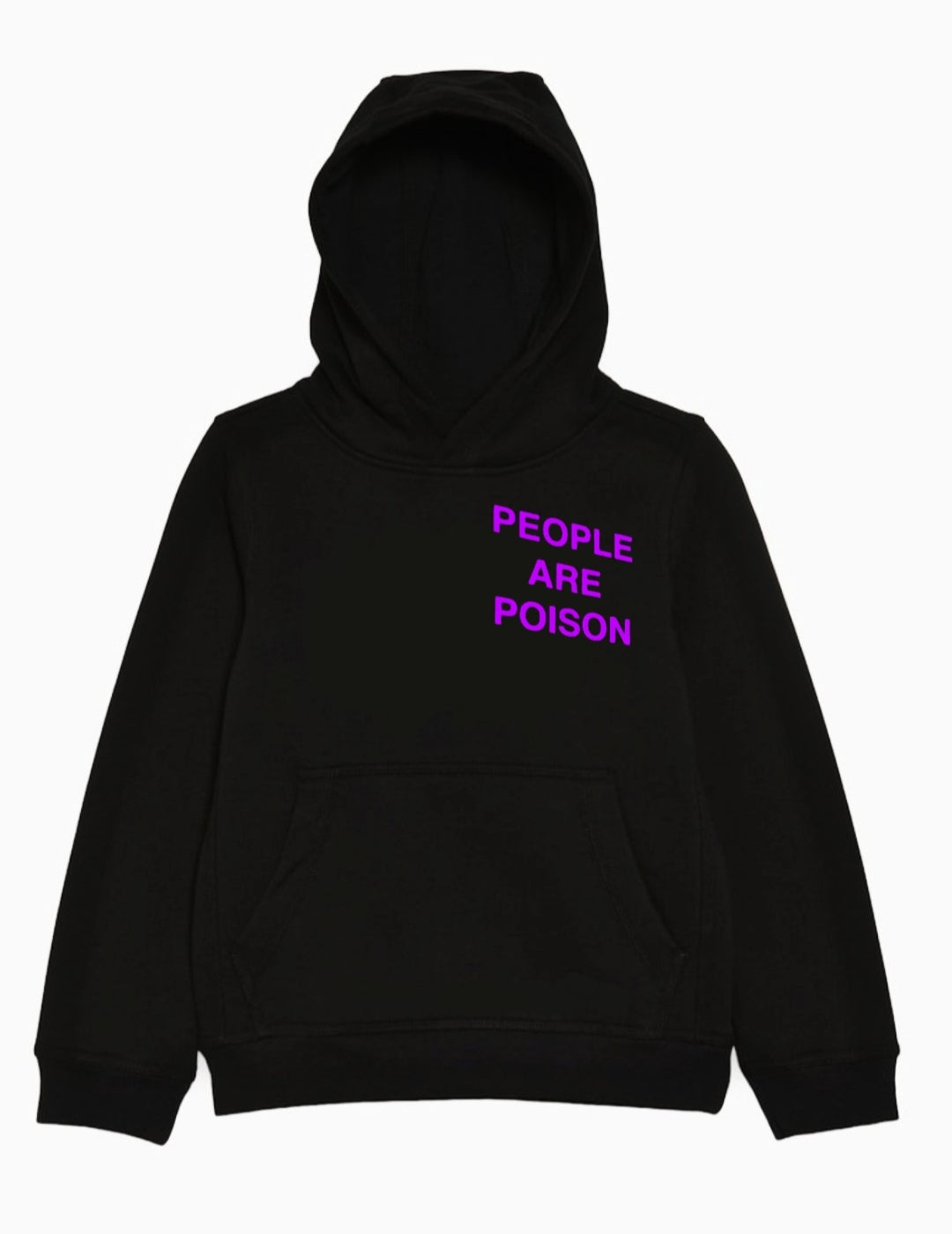 "PEOPLE ARE POISON" HOODIE